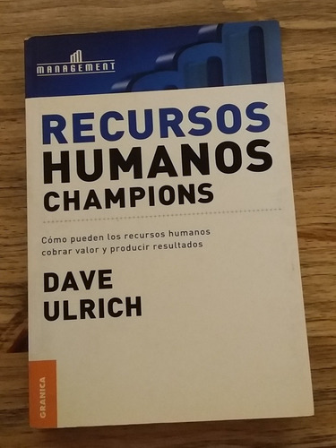 Recursos Humanos Champions. Dave Ulrich. Zona Caballito 