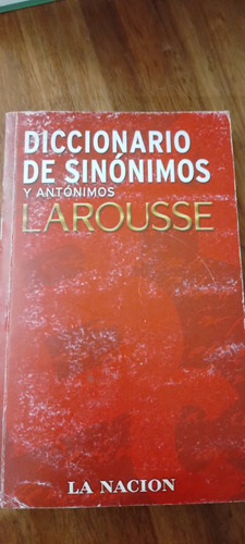 Diccionario De Sinónimos Y Antónimos Larousse