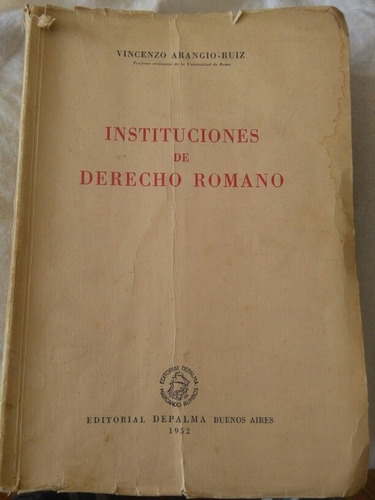 Instituciones De Derecho Romano. Arangio Ruiz