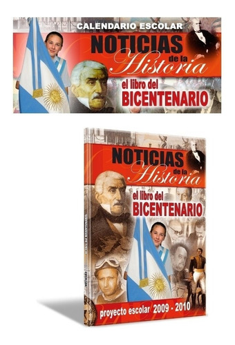 Noticias De La Historia, El Libro Del Bicentenario