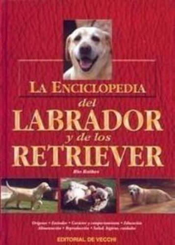 Enciclopedia Del Labrador Y Retriever, Rio Raikes, Vecchi