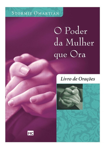  Livro De Orações - O Poder Da Mulher Que Ora -mundo Cristão