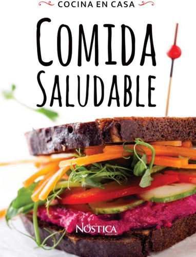 Libro: Comida Saludable: Cocina En Casa (spanish Edition)