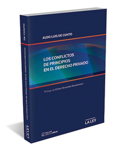 Los Conflictos De Principios En El Derecho Privado, De Cunto, Aldo L. Editorial La Ley