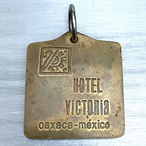 Antiguo Llavero De Bronce Del Hotel Victoria Oaxaca