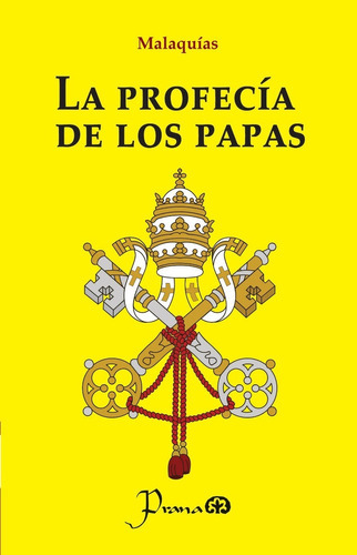 La Profecía De Los Papas, De Malaquías. Editorial Prana, Tapa Blanda En Español