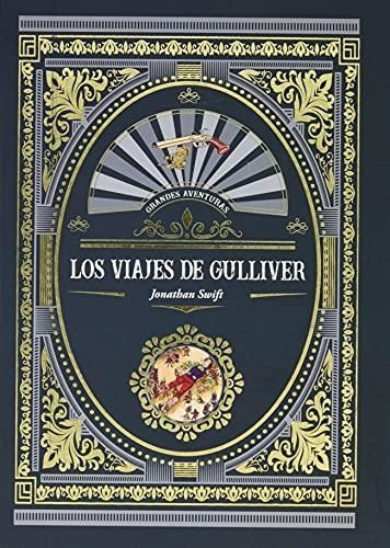 Viajes De Gulliver - Jonathan Swift - Ilus Book