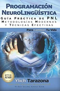 Programación Neurolingüística: Guía Práctica De Pnl, M Lmz5