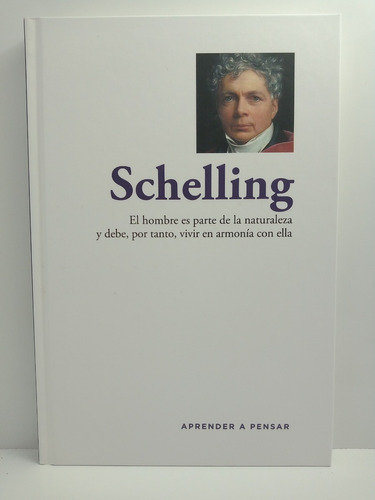 Schelling - Aprender A Pensar