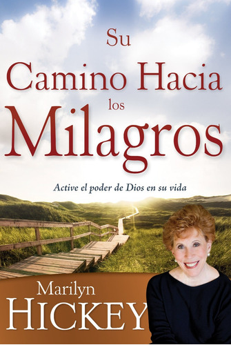 Su Camino Hacia Los Milagro - Marilyn Hickey