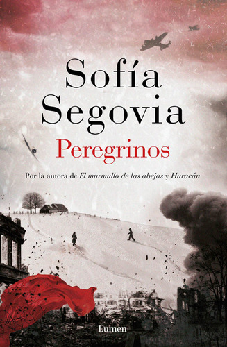 Peregrinos, de Segovia, Sofía. Serie Narrativa Editorial Lumen, tapa blanda en español, 2018