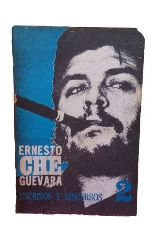 Escritos Y Discursos 2 Ernesto Che Guevara