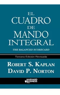 El Cuadro De Mando Integral - Robert Kaplan / David Norton