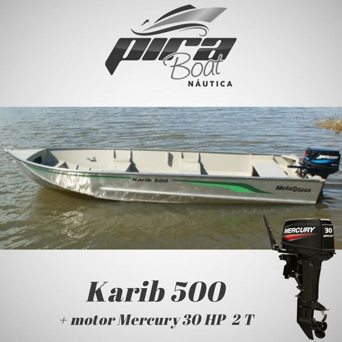 Imagem 1 de 5 de Barco De Alumínio Karib 500 + Motor Mercury 30 Hp 2 T
