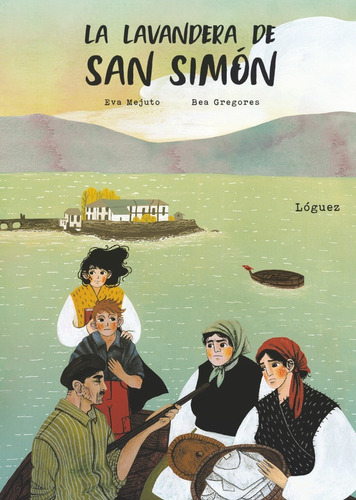 La Lavandera De S.simon, De Mejuto, Eva. Editorial Loguez Ediciones, Tapa Dura En Español