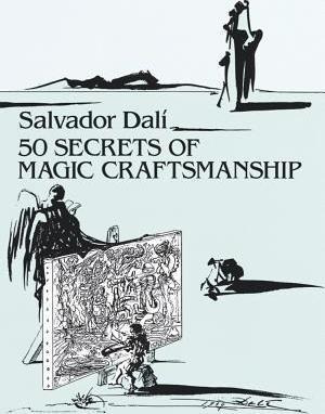 50 Secrets Of Magic Craftsmanship - Salvador   Dali