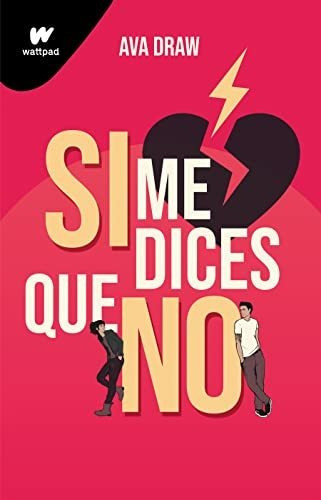 Libro : Si Me Dices Que No / If You Say No - Draw, Ava