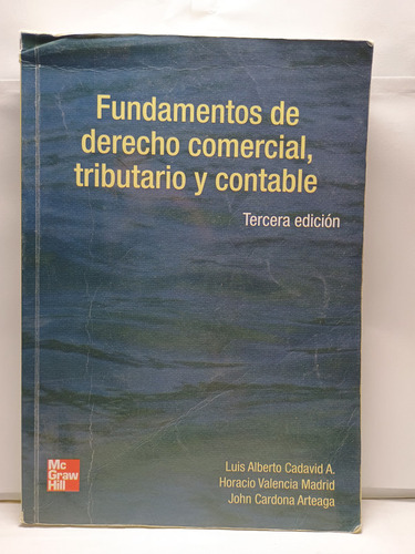 Fundamentos De Derecho Comercial Tributario Y Contable 3ed.