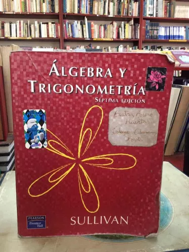 Álgebra Y Trigonometría Sullivan Séptima Edición