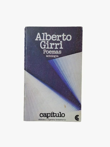 Poemas - Alberto Girri 1982 