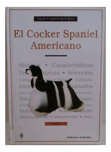 El Cocker Spaniel Americano Tratado Completo De La Raz - #d