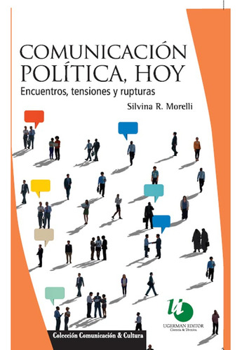 Comunicacion Politica Hoy - Morelli Silvina (libro) - Nuevo