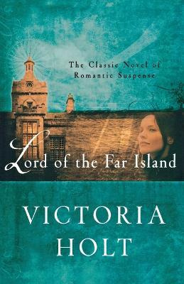 Libro Lord Of The Far Island - Victoria Holt