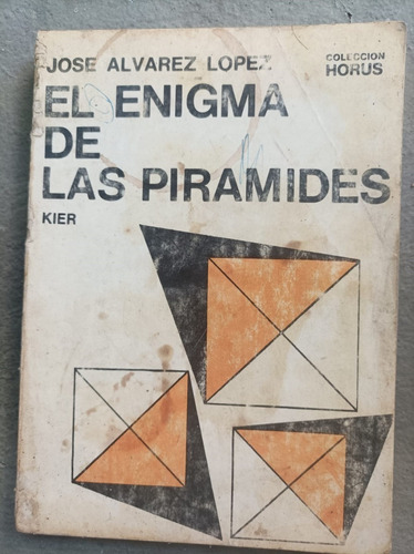 El Enigma De Las Piramides -jose Alvarez Lopez - Usado
