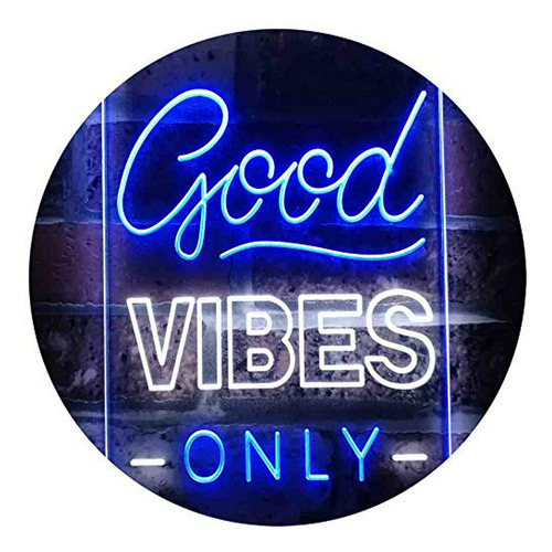 Señal De Neón -   Good Vibes Only Dual Color Led Neon Sign W