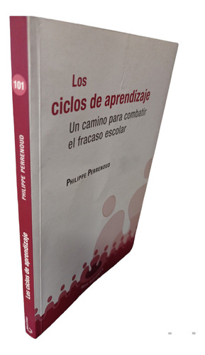 Los Ciclos Del Aprendizaje Philippe Perenoud Magisterio