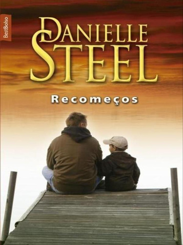 Recomeços (edição De Bolso), De Steel, Danielle. Editora Bestbolso, Capa Mole, Edição 1ª Edição - 2014 Em Português