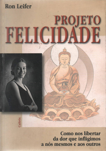 Projeto Felicidade, De Ron Leifer. Editora Cultrix Em Português