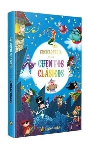 Enciclopedia De Los Cuentos Clasicos (imprenta Mayuscula)