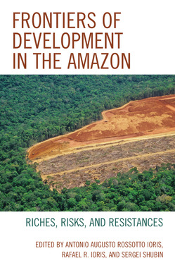 Libro Frontiers Of Development In The Amazon: Riches, Ris...