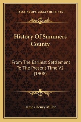 Libro History Of Summers County: From The Earliest Settle...