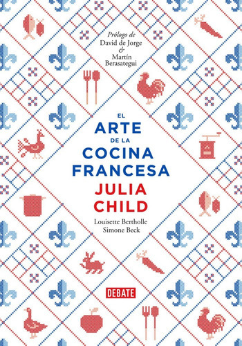 El Arte De La Cocina Francesa / Julia Child / Tapa Dura