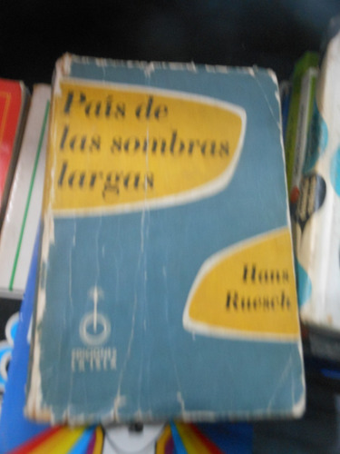 * Hans Ruesch  -  Pais De Las Sombras Largas 