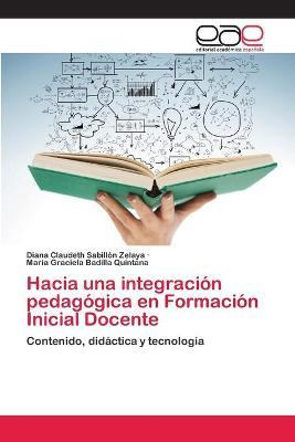 Libro Hacia Una Integracion Pedagogica En Formacion Inici...