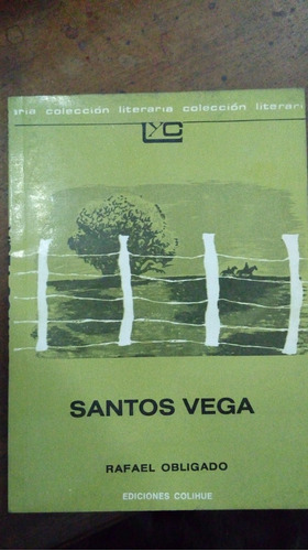 Libro Santos Vega   Ed. Colihue