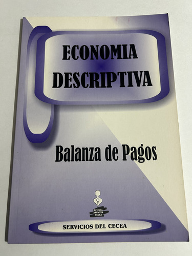 Libro Economía Descriptiva - Balanza De Pagos - Cecea