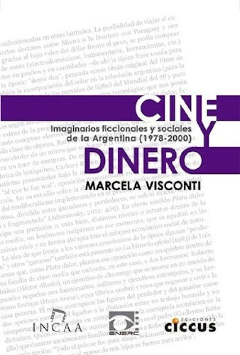 Libro - Cine Y Dinero Imaginarios Ficcionales Y Sociales De