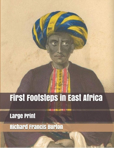 Libro:  First Footsteps In East Africa: Large Print