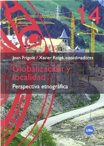 Libro Globalizacion Y Localidad Perspectiva Etnog De Frigo