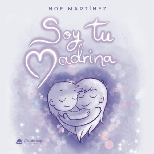 Libro: Soy Tu Madrina (spanish Edition)