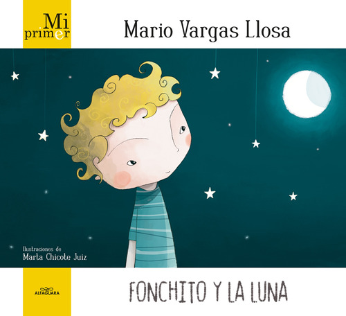 Mi Primer Mario Vargas Llosa. Fonchito Y La Luna - *