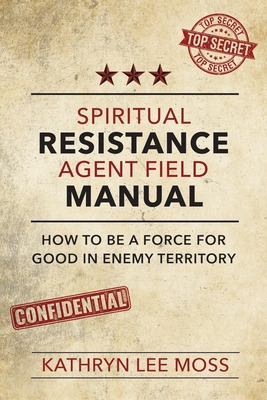 Libro Spiritual Resistance Agent Field Manual - Moss, Kat...