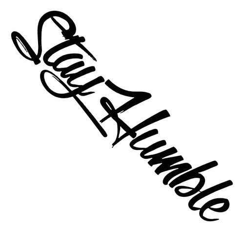 A Calcomanía Para Camión Stay Humble Calcomanía Para