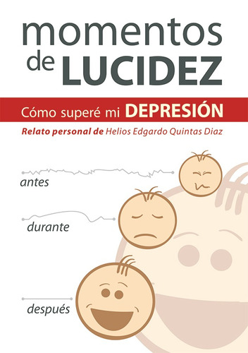 Momentos De Lucidez, De Helios Edgardo Quintas Díaz