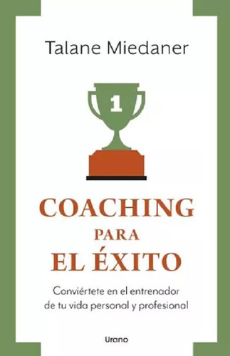 Coaching Para El Exito - Miedaner  - Urano