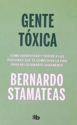 Gente Toxica - Bernardo Stamateas